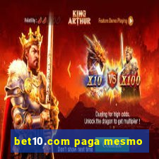 bet10.com paga mesmo